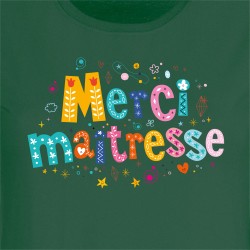 T-shirt Merci Matresse Vert bouteille. n1